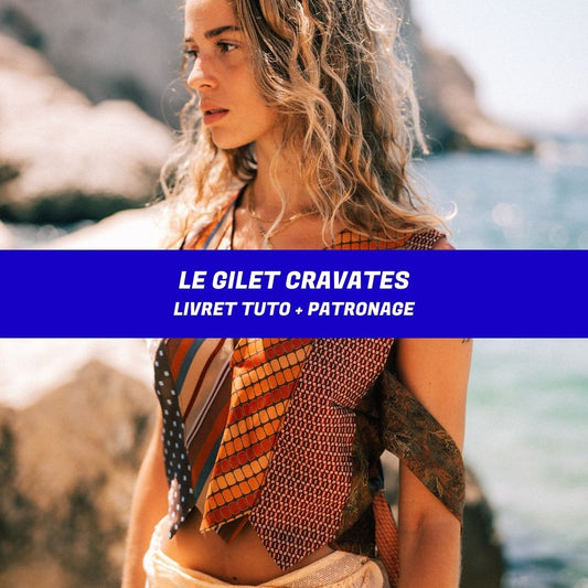 Livret upcycling - LE GILET CRAVATES